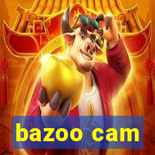 bazoo cam